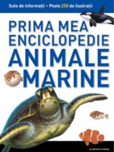 Animale marine. Prima mea enciclopedie. Vol.4