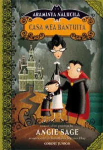 Araminta Nalucita - Casa mea bantuita de Angie Sage