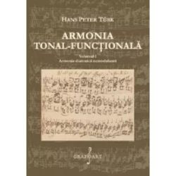 Armonia tonal-functionala, volumul 1