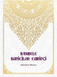 Basmele bunicilor cuminti de Spiridon Misava