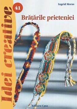 Brăţările prieteniei. Idei Creative 41