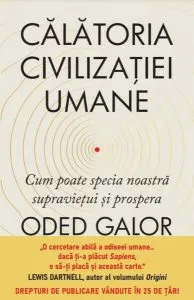 Călătoria civilizației umane de Oded Galor