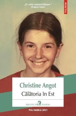 Călătoria în Est de Christine Angot