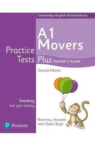 Cambridge English Qualifications Practice Tests Plus - A1 Movers Teacher's Guide de Kathryn Alevizos