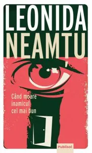 Când moare inamicul cel mai bun de Leonida Neamtu