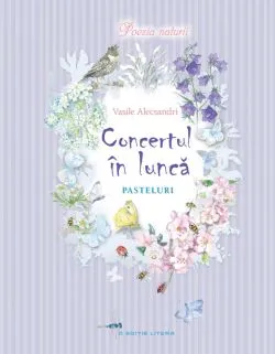 Concertul in lunca. Pasteluri de Vasile Alecsandri