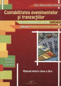 Contabilitatea evenimentelor si tranzactiilor. Manual pentru clasa a XI-a
