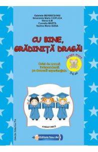 Cu bine, gradinita draga! 5-6 ani Grupa mare