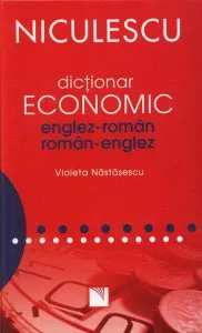 Dicţionar economic englez-român / român-englez de Violeta Nastasescu