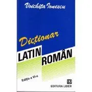 Dictionar latin-roman de Voichita Ionescu