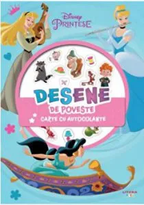 Disney. Printese. Desene de poveste. Carte cu autocolante