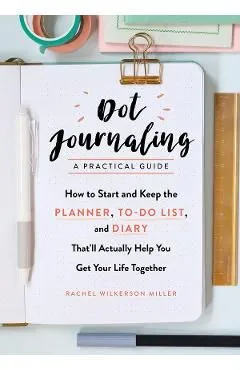 Dot Journaling-A Practical Guide