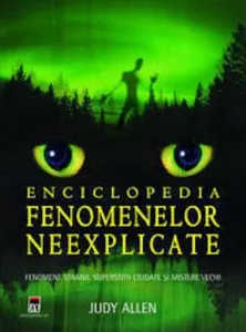 Enciclopedia fenomenelor neexplicate de Judy Allen