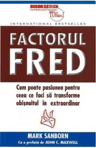 Factorul Fred de Mark Sanborn