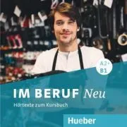 Im Beruf NEU A2 -B1 2 Audio-CDs de Dagmar Giersberg