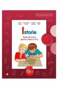 Istorie cls 4 caiet de Mirela Minea