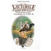 Lecturile scolarului pentru clasa a 8-a. Antologie de lecturi obligatorii si suplimentare de Carmina-Adelina Amza