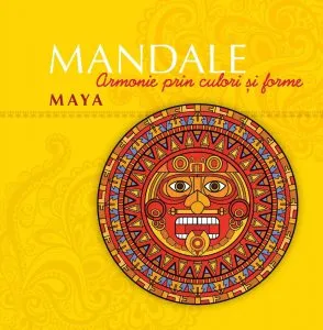 Mandale maya. Armonie prin culori si forme de Carles Munoz Miralles
