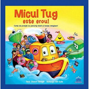 Micul Tug este erou! Carte de povesti cu personaj mobil si trasee magice!