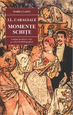 Momente • Schițe de Ion Luca Caragiale