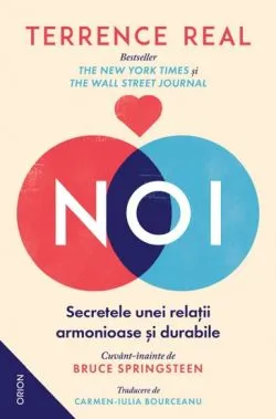Noi. Secretele unei relatii armonioase si durabile de Terrence Real