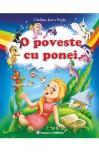 O poveste cu ponei de Catalina-Ioana Preda