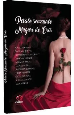 Petale senzuale. Muguri de Eros de Autor Anonim