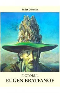 Pictorul Eugen Bratfanof de Tudor Octavian