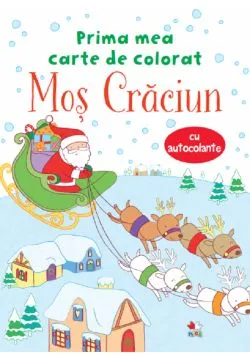 Prima mea carte de colorat. Mos Craciun (cu autocolante)