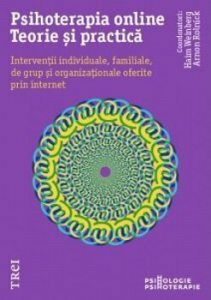 Psihoterapia online. Teorie si practica