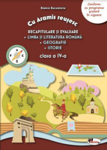 Recapitulare si evaluare - lb.romana - geo - istorie - cls.4