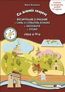 Recapitulare si evaluare - lb.romana - geo - istorie - cls.4