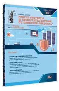Revista romana pentru protectia si securitatea datelor cu caracter personal Nr.1/2021