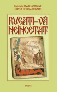 Rugati-va neincetat de Preot Marc-Antoine Costa de Beauregard