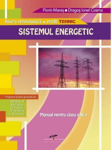 Sistemul energetic. Manual pentru clasa a XI-a