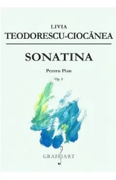 Sonatina pentru pian Op.5 de Livia Teodorescu-Ciocanea