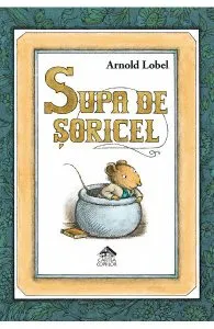 Supa de soricel de Arnold Lobel