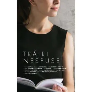 Trairi nespuse de Dana Lupsa