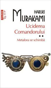 Uciderea Comandorului (Vol. 2) de Haruki Murakami