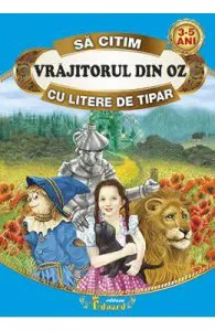 Vrajitorul din Oz de Sa citim cu litere de tipar