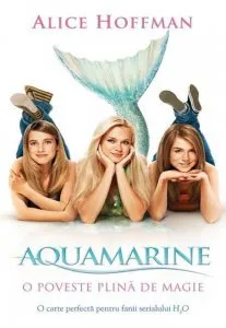 Aquamarine. O poveste plina de magie de Alice Hoffman