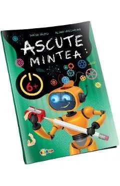 Ascute mintea 6 de Alina Urechean