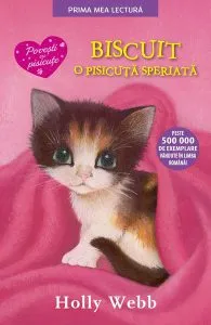 Biscuit, o pisicuță speriată PB de Holly Webb