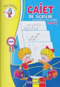 Caiet de scriere, clasa I de Elena Stefanescu