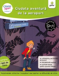 Ciudata aventura de la aeroport. Citesc usor! Nivelul 2
