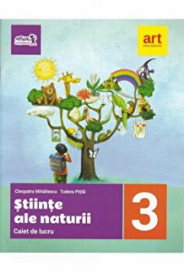 Clasa a III-a. Caiet de lucru stiinte ale naturii