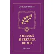 Creanga si creanga de aur de Vasile Lovinescu