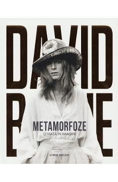 David Bowie. Metamorfoze. O viata in imagini