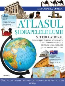 Descopera lumea. Atlasul si drapelele lumii