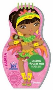 Desenez papusile mele braziliene cu Isabela